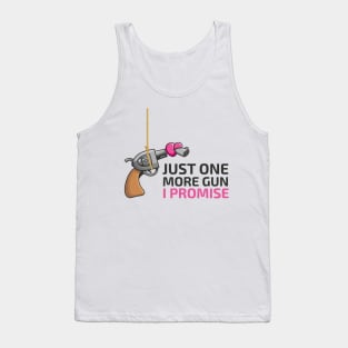 Just One More Gun (and Love) I Promise Tank Top